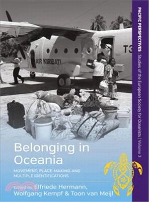 Belonging in Oceania ― Movement, Place-making and Multiple Identifications