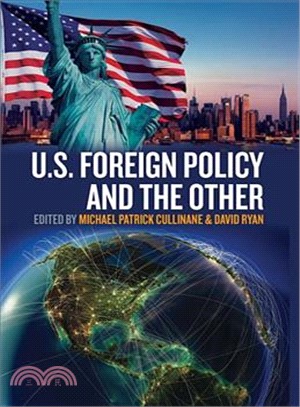 U.s. Foreign Policy and the Other
