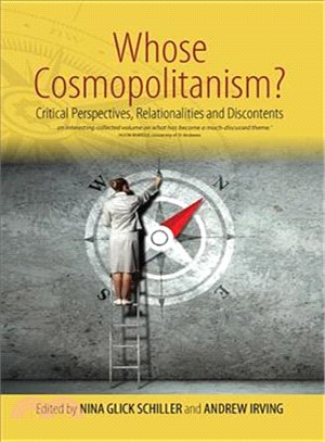 Whose Cosmopolitanism? ― Critical Perspectives, Relationalities and Discontents