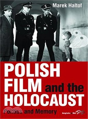 Polish Film and the Holocaust ─ Politics and Memory