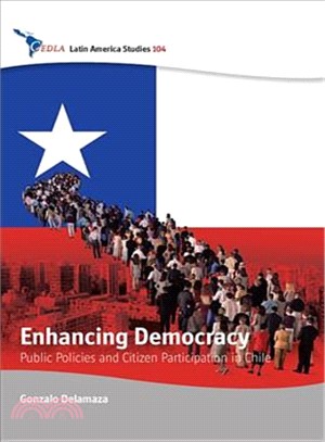 Enhancing Democracy ─ Public Policies and Citizen Participation in Chile