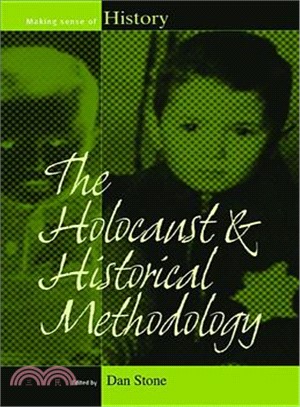 The Holocaust and Historical Methodology