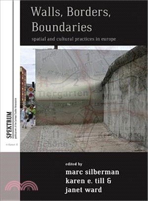 Walls, Borders, Boundaries ― Spatial and Cultural Practices in Europe