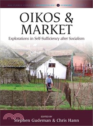 Oikos and Market ― Explorations in Self-sufficiency After Socialism