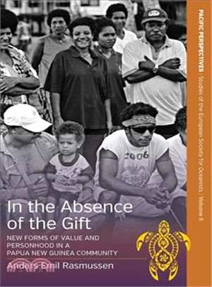 In the Absence of the Gift ― New Forms of Value and Personhood in a Papua New Guinea Community