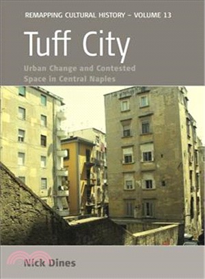 Tuff City ― Urban Change and Contested Space in Central Naples