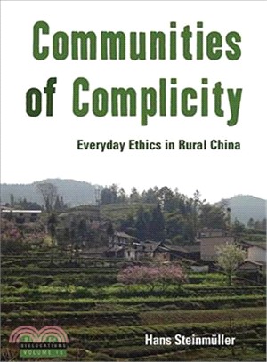 Communities of Complicity ― Everyday Ethics in Rural China