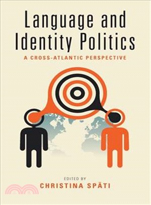 Language and Identity Politics ― A Cross-atlantic Perspective