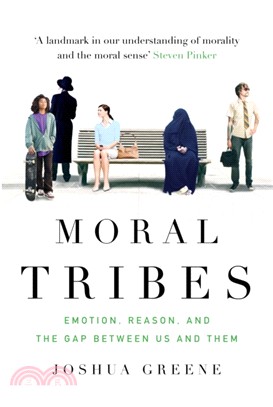 Moral Tribes：Emotion, Reason and the Gap Between Us and Them
