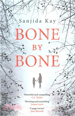 Bone by Bone：A psychological thriller so compelling, you won't be able to put it down