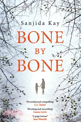 Bone by Bone：A psychological thriller so compelling, you won't be able to put it down