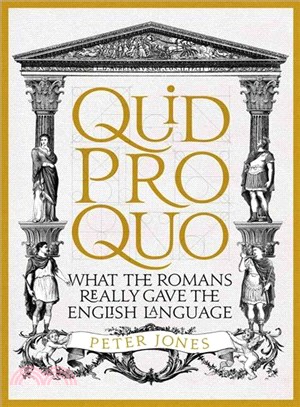 Quid Pro Quo ─ What the Romans Really Gave the English Language