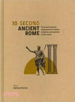 30-Second Ancient Rome