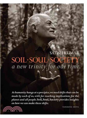 Soil, Soul, Society ─ A New Trinity for Our Time