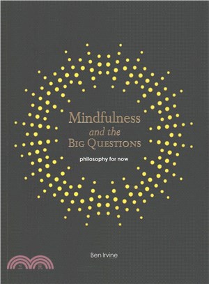 Mindfulness and the Big Questions ─ Philosophy for Now
