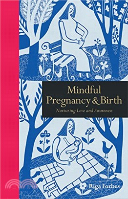 Mindful Pregnancy & Birth ─ Nurturing Love and Awareness
