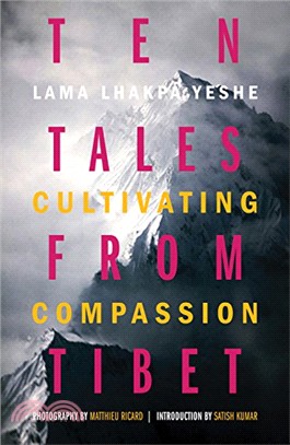 Ten Tales from Tibet ─ Cultivating Compassion