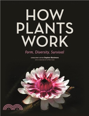 How Plants Work：Form, Diversity, Survival