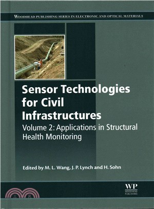 Sensor Technologies for Civil Infrastructures ─ Applications in Structural Health Monitoring