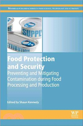 Food Protection and Security ─ Preventing and Mitigating Contamination During Food Processing and Production