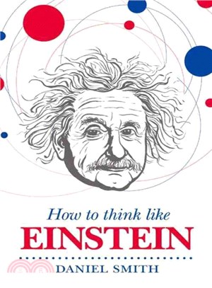 How to Think Like Einstein