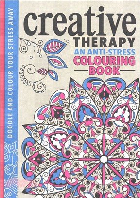 Creative Therapy : An Anti-Stress Colouring Book