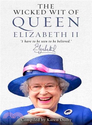 The Wicked Wit of Queen Elizabeth II