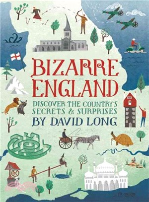 Bizarre England ― Discover the Country's Secrets & Surprises