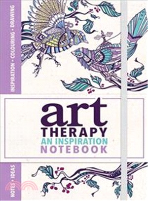 Art Therapy : An Inspiration Notebook