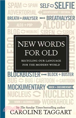 New Words for Old ― Recycling Our Language for the Modern World