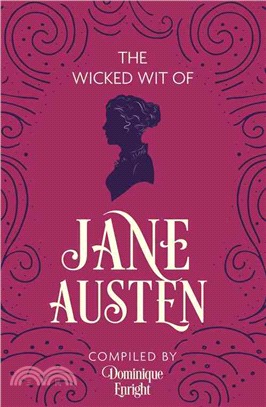 The Wicked Wit of Jane Austen