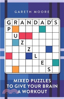 Grandad's Puzzles : Mixed Puzzles to Give Your Brain a Workout