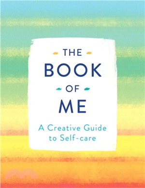 The Book of Me : A Creative Guide to Self-care
