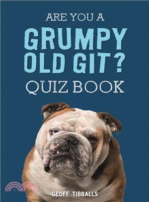 Are You a Grumpy Old Git? Quiz Book