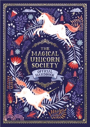 The Magical Unicorn Society : Official Handbook