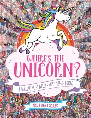 Where's the Unicorn Now? : A Magical Search-and-Find Book