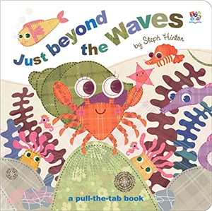 Just Beyond the Waves (Pull-the-Tab Board Books)