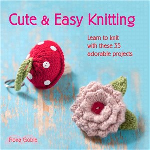 Cute and Easy Knitting ― Learn to Knit With These 35 Adorable Projects