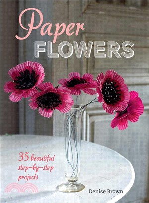 Paper Flowers ― 35 Beautiful Step-by-Step Projects