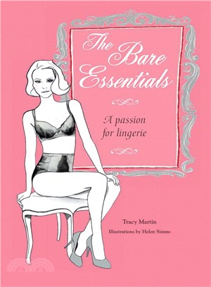 The Bare Essentials ― A Passion for Lingerie