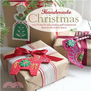 Handmade Christmas ― 35 Step-by-step Projects and Inspirational Ideas