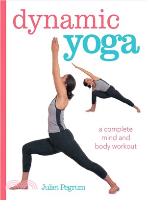 Dynamic Yoga ― A Complete Mind and Body Workout