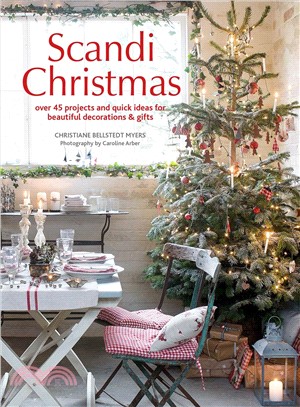 Scandi Christmas ─ Over 45 Projects and Quick Ideas for Beautiful Decorations & Gifts