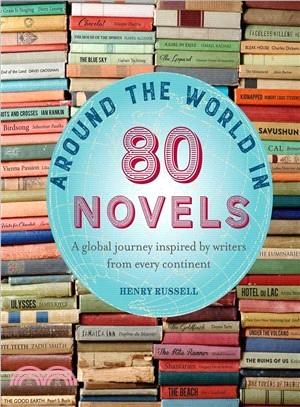 Around the World in 80 Novels ― A Global Journey Inspired by Writers from Every Continent