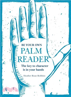 Be Your Own Palm Reader ― The Key to Character Is in Your Hands