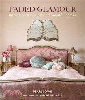 Faded Glamour ― Inspirational Interiors and Beautiful Homes