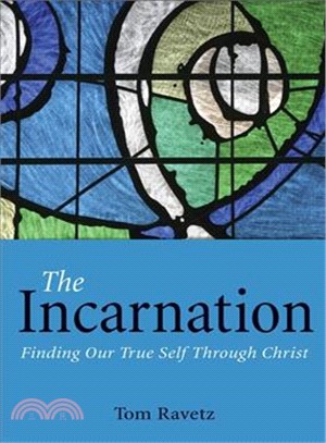 The Incarnation ― Finding Our True Self Through Christ