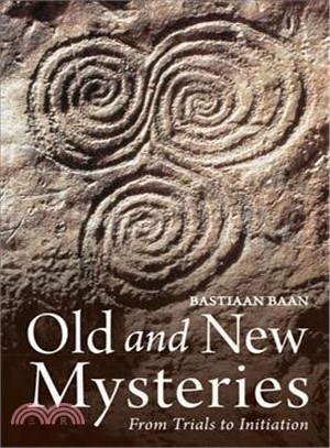 Old and New Mysteries ― From Trials to Initiation