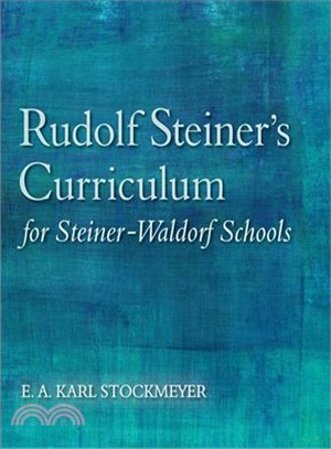 Rudolf Steiner's Curriculum for Steiner-waldorf Schools ― An Attempt to Summarise His Indications