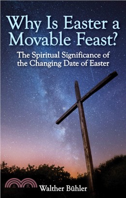 Why Is Easter a Movable Feast?：The Spiritual and Astronomical Significance of the Changing Date of Easter
